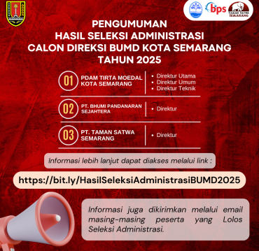 Pengumuman Hasil Seleksi Administrasi Calon Direksi BUMD Kota Semarang Tahun 2025